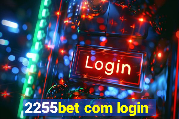 2255bet com login